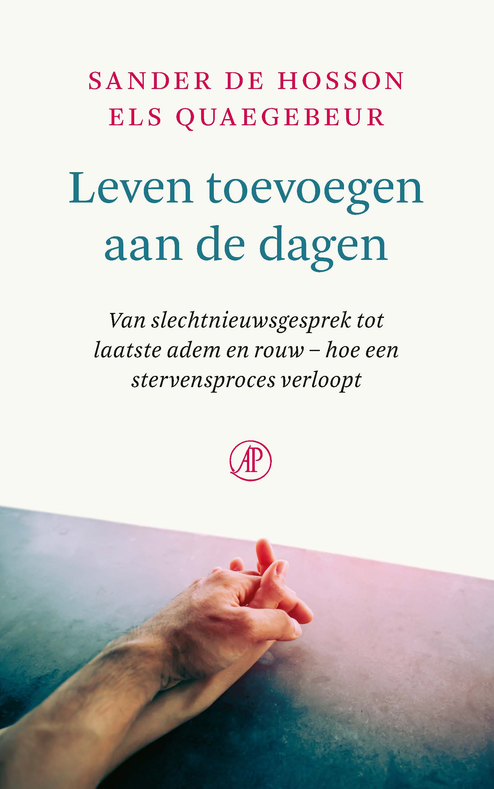 Leven toevoegen aan de dagen - E. Quaegebeur & S. d. Hosson